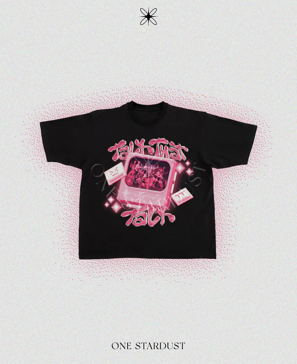 ONESTARDUST | TALK THAT TALK tee