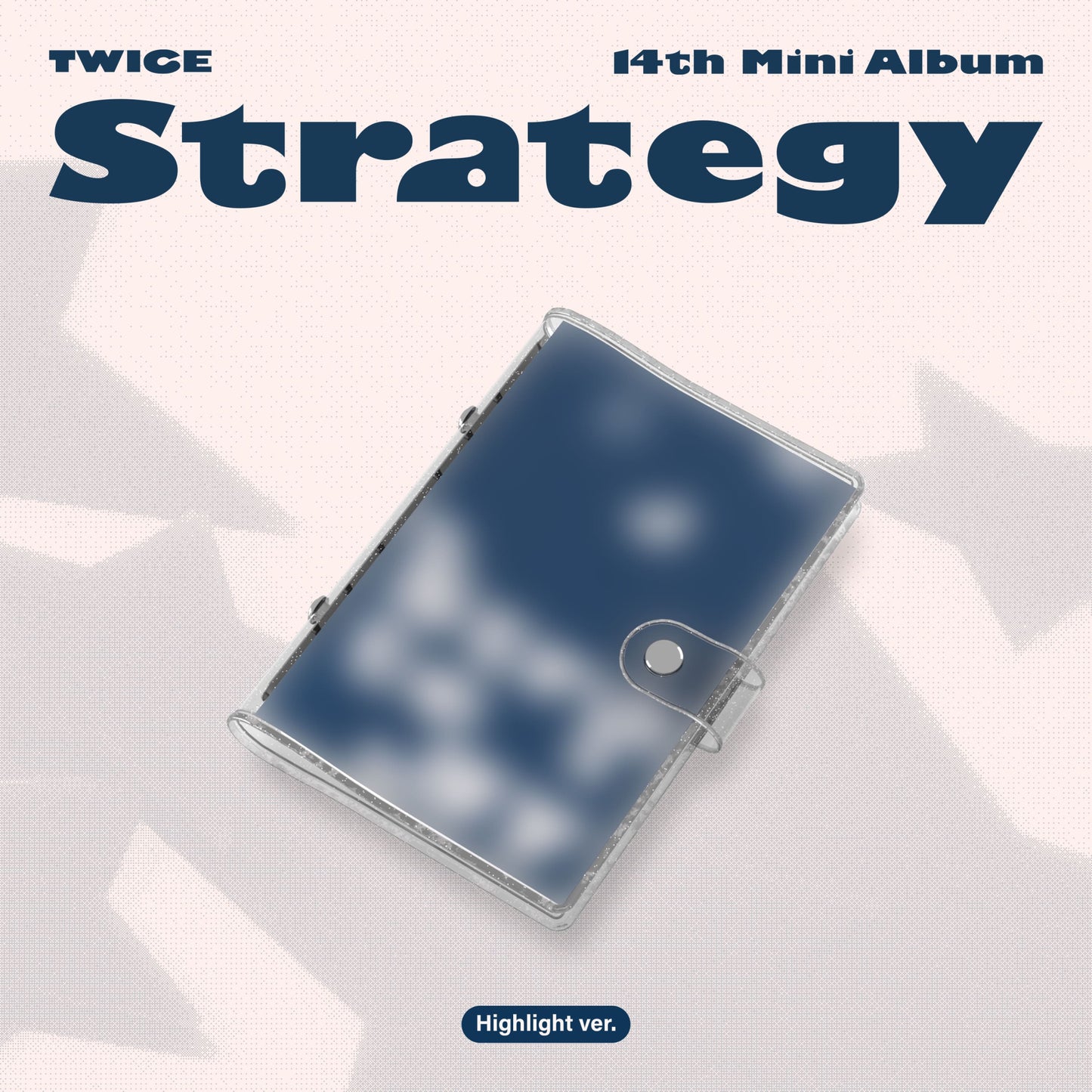 TWICE | STRATEGY (14th Mini Album)[Highlight Ver.] | PRE-ORDER